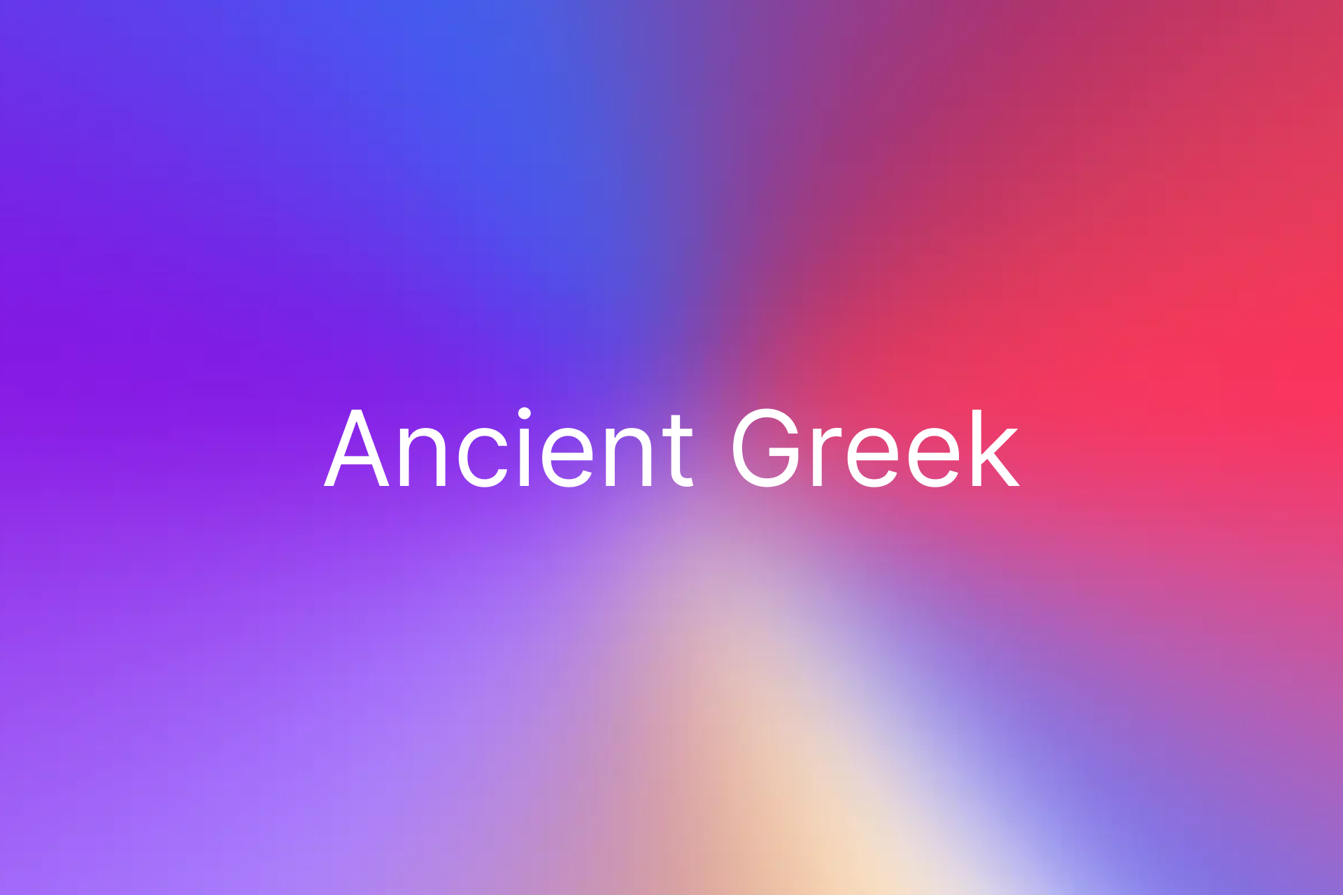 Ancient Greek: The Language That Shaped Our World